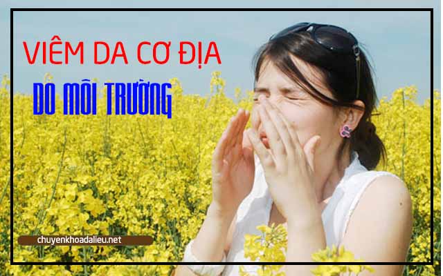 Yếu tố môi trường là nguyên nhân gây viêm da cơ địa