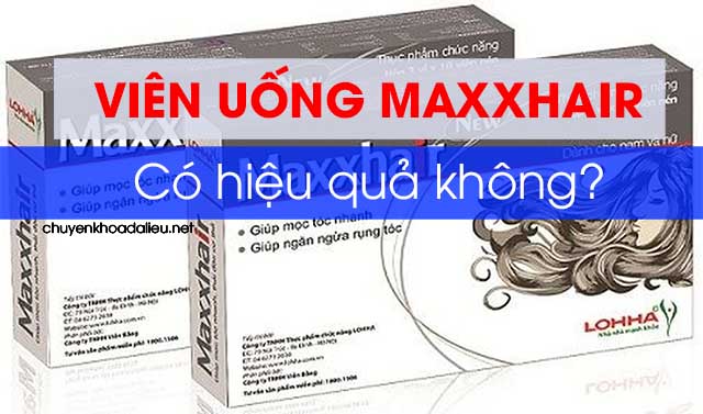 Viên uống mọc tóc Maxxhair có hiệu quả không, giá bao nhiêu?