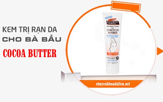 Kem chống rạn da cho bà bầu Cocoa Butter