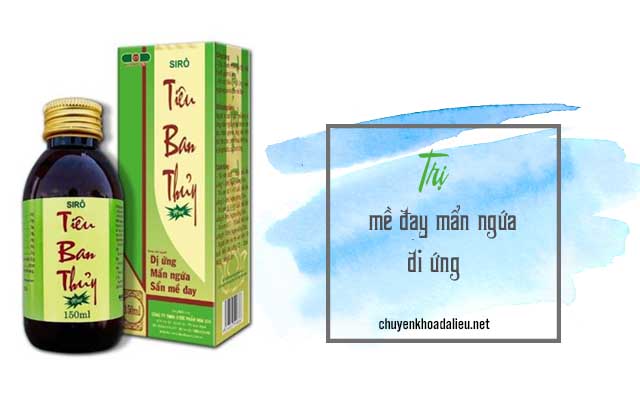 Công dụng chữa bệnh của Siro Tiêu Ban Thủy