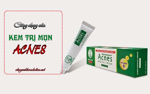 Công dụng điều trị mụn của kem trị mụn Acnes