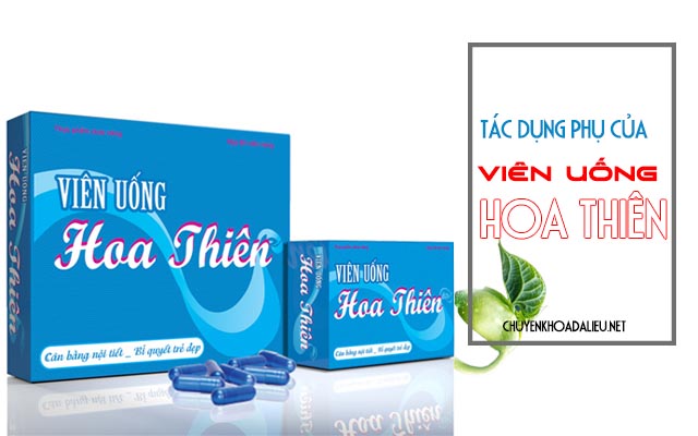 tác dụng phụ của viên uống Hoa Thiên