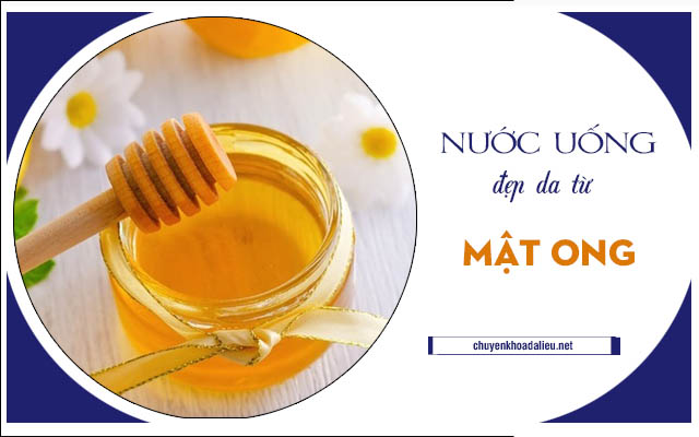 nước uống đẹp da mật ong