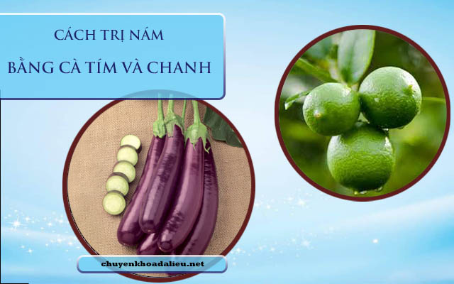 cách trị nám bằng cà tím và chanh