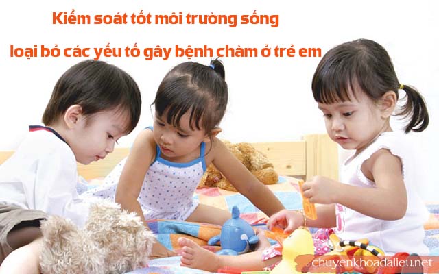 Kiểm soát tốt môi trường sống là cách chữa bệnh chàm ở trẻ em hiệu quả