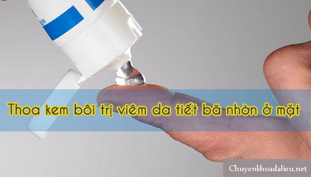 Thuốc trị viêm da tiết bã nhờn ở mặt