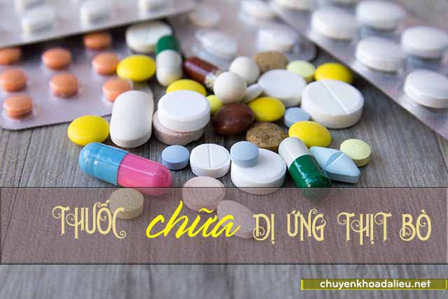 thuốc chữa dị ứng thịt bò