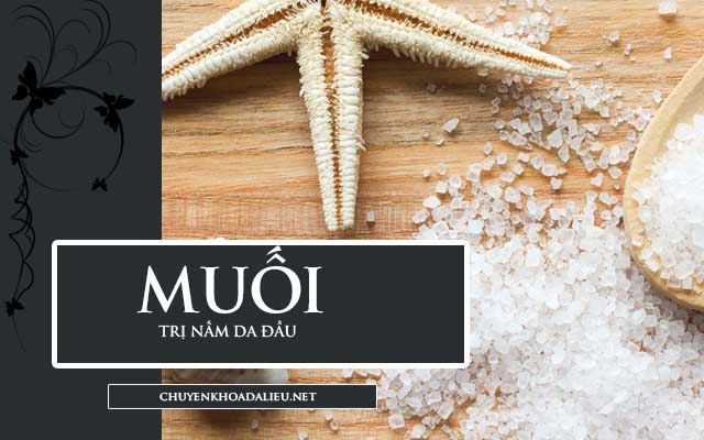 Trị nấm da đầu bằng muối hiệu quả