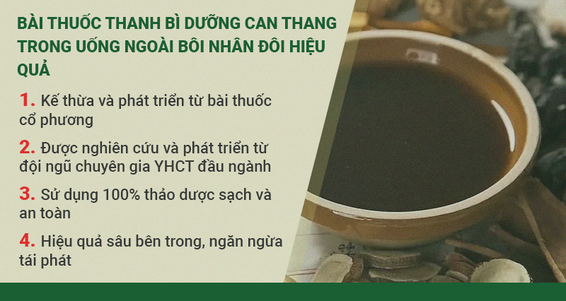 Thanh bì dưỡng can thang - trong uống ngoài bôi nhân đôi hiệu quả